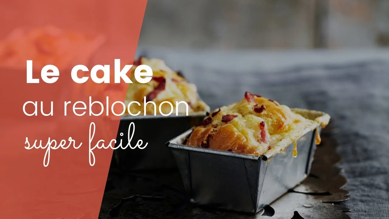 cake reblochon : recette facile et savoureuse